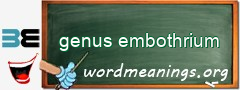 WordMeaning blackboard for genus embothrium